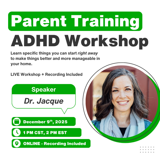 Parent Training For ADHD - Workshop With Dr. Jacque