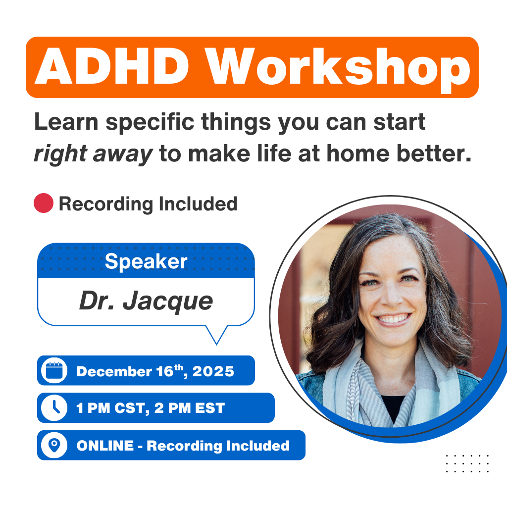 Parent Training For ADHD - Workshop With Dr. Jacque